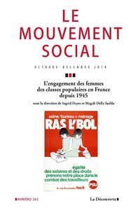 LE MOUVEMENT SOCIAL NUMERO 265 L'ENGAGEMENT DES FEMMES DES CLASSES POPULAIRES EN FRANCE DEPUIS 1945