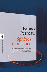 Sphères d'injustice - Pour un universalisme minoritaire