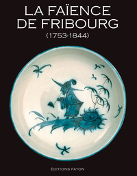 FAIENCE DE FRIBOURG