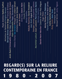 REGARD(S) SUR LA RELIURE CONTEMPORAINE EN FRANCE