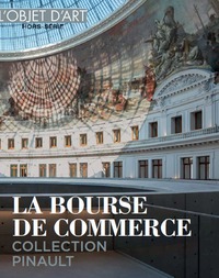 LA BOURSE DE COMMERCE - COLLECTION PINAULT