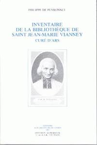 INVENTAIRE DE LA BIBLIOTHEQUE DE SAINT JEAN-MARIE VIANNEY, CURE D'ARS