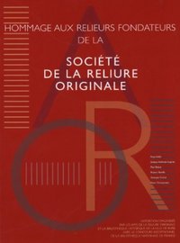 HOMMAGE AUX RELIEURS FONDATEURS