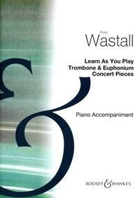 LEARN AS YOU PLAY TROMBONE AND EUPHONIUM