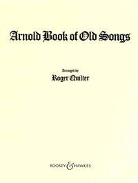 THE ARNOLD BOOK OF OLD SONGS