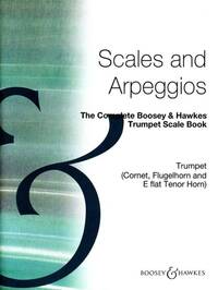 THE COMPLETE BOOSEY & HAWKES TRUMPET SCALE BOOK TROMPETTE