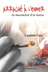 ARRACHE A LENFER - LA RESURRECTION D'UN TOXICO