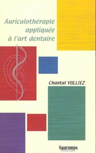 AURICULOTHERAPIE APPLIQUEE A L ART DENTAIRE