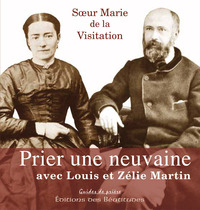 Prier une neuvaine avec Louis & Zélie Martin