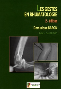 LES GESTES EN RHUMATOLOGIE 2EME EDITION