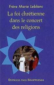 La foi chrétienne dans le concert des religions