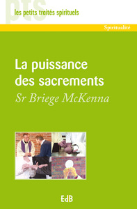 LA PUISSANCE DES SACREMENTS