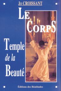 LE CORPS, TEMPLE DE LA BEAUTE