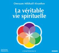 LA VERITABLE VIE SPIRITUELLE