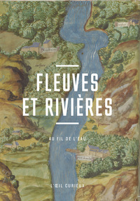 Fleuves et rivières - Au fil de l'eau