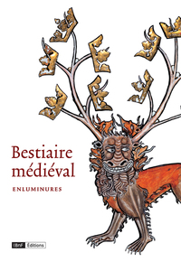 BESTIAIRE MEDIEVAL - ENLUMINURES