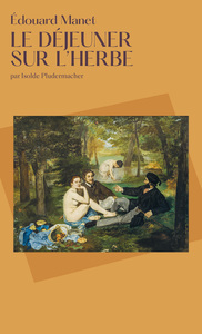 LE DEJEUNER SUR L'HERBE - EDOUARD MANET