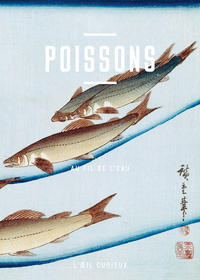 Poissons - Au fil de l'eau. L'oeil curieux