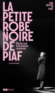 La petite robe noire de Piaf - De la rue à la mode
