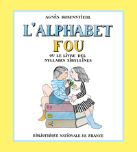 L'ALPHABET FOU OU LE LIVRE DES SYLLABES SIBYLLINES