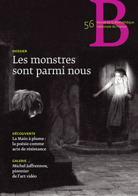 REVUE DE LA BIBLIOTHEQUE NATIONALE DE FRANCE - NUMERO 56 LES MONSTRES SONT PARMI NOUS - VOL56