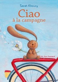 CIAO A LA CAMPAGNE