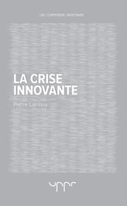 La crise innovante