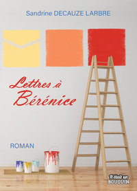 LETTRES A BERENICE