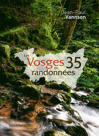 LES VOSGES EN 35 RANDONNEES