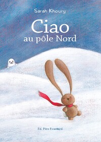 CIAO AU POLE NORD