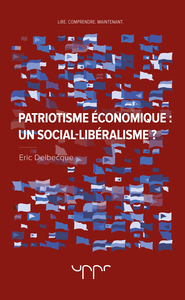 Patriotisme économique : un social-libéralisme ?