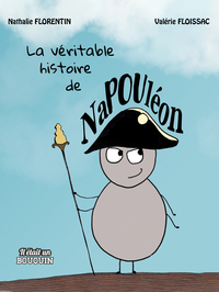 LA VERITABLE HISTOIRE DE NAPOULEON