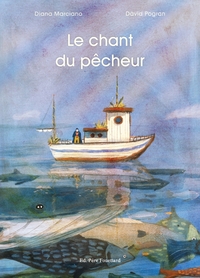 Le chant du pêcheur