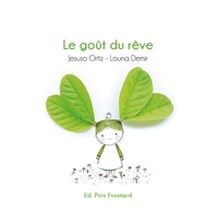 Le Goût du Rêve