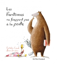 LES FANTOMES NE FRAPPENT PAS A LA PORTE