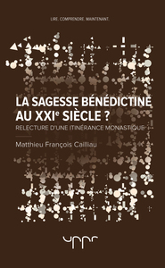 La sagesse bénédictine au XXIe siècle ?