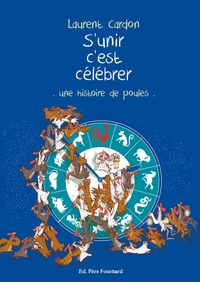 S'unir c'est célébrer - Une histoire de poules