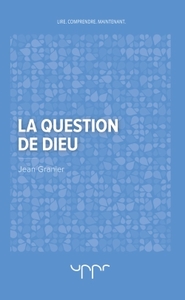 LA QUESTION DE DIEU