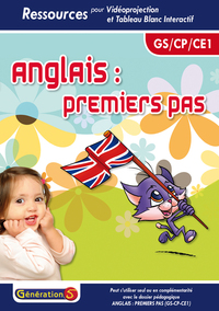 ANGLAIS PREMIERS PAS (GS-CP-CE1) - RESSOURCES TBI/VIDEOPROJECTION
