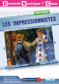 LES IMPRESSIONNISTES DOCUMENTS NUMERIQUES POUR LA CLASSE