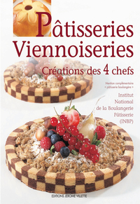 Pâtisseries, Viennoiseries : créations des 4 chefs