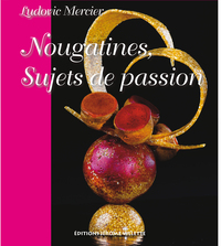 NOUGATINES, SUJETS DE PASSION