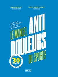 Le manuel anti-douleur du sportif