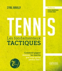 TENNIS - LES FONDAMENTAUX TACTIQUES - NOUVELLE EDITION