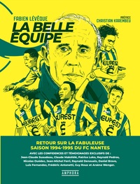 FC Nantes - La belle équipe