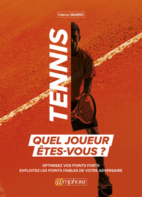Tennis, quel joueur êtes-vous ?