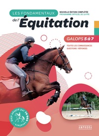 Les fondamentaux de l'équitation galops 5 à 7
