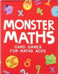 Monster Maths Card games that create maths aces: includes 10 games! /anglais