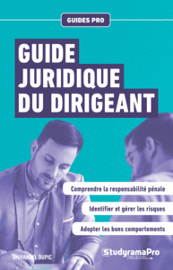 GUIDES PRO - GUIDE JURIDIQUE DU DIRIGEANT