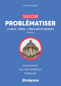 SAVOIR PROBLEMATISER - LICENCE - PREPA CONCOURS ET EXAMENS